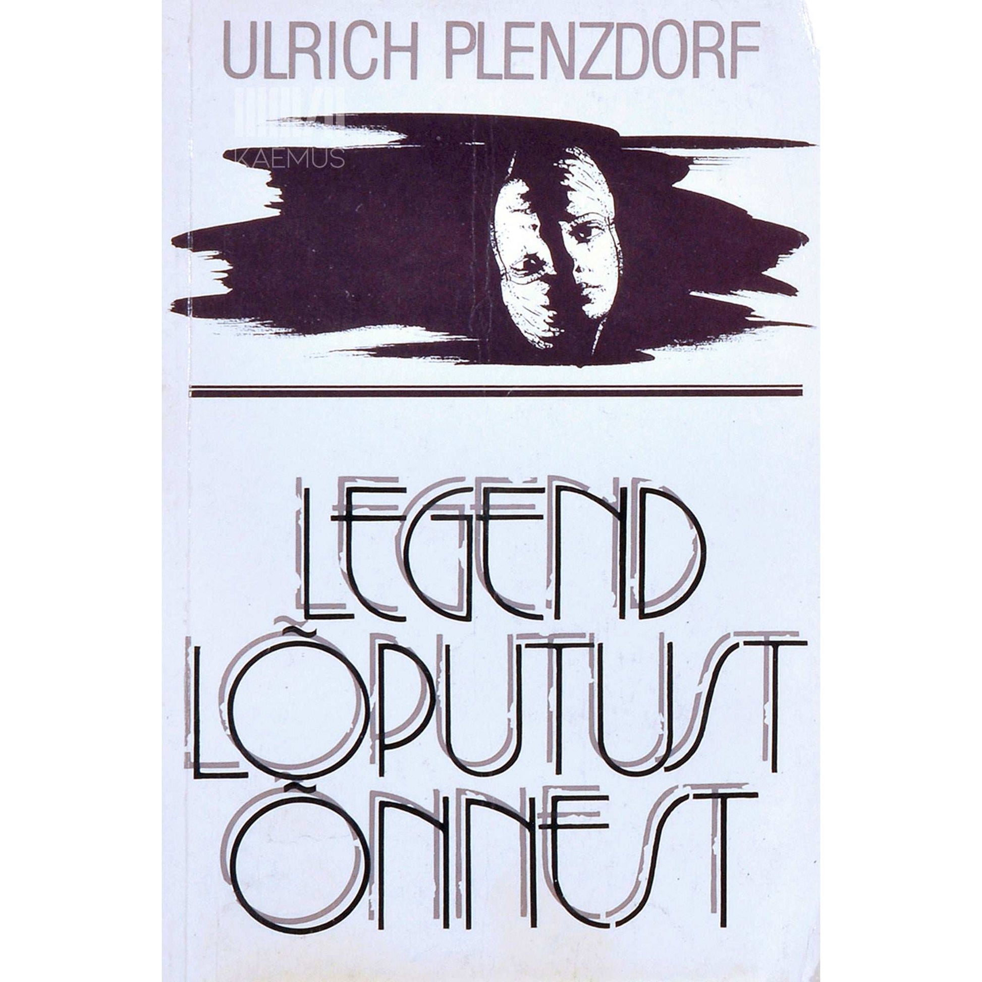 Ulrich Plenzdorf - Legend lõputust õnnest