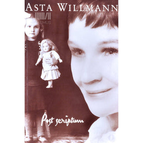 Asta Willmann Post scriptum. Valitud novellid, esseed, kirjad, mälestused