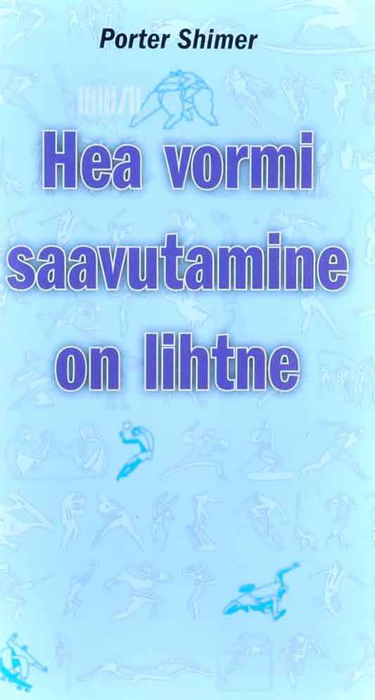 Hea vormi saavutamine on lihtne - Kaemus