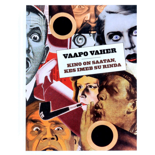 Vaapo Vaher - Kino on saatan, kes imeb su rinda. Vene kino katekismus