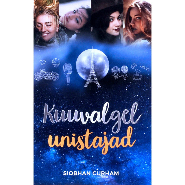 Siobhan Curham - Kuuvalgel unistajad