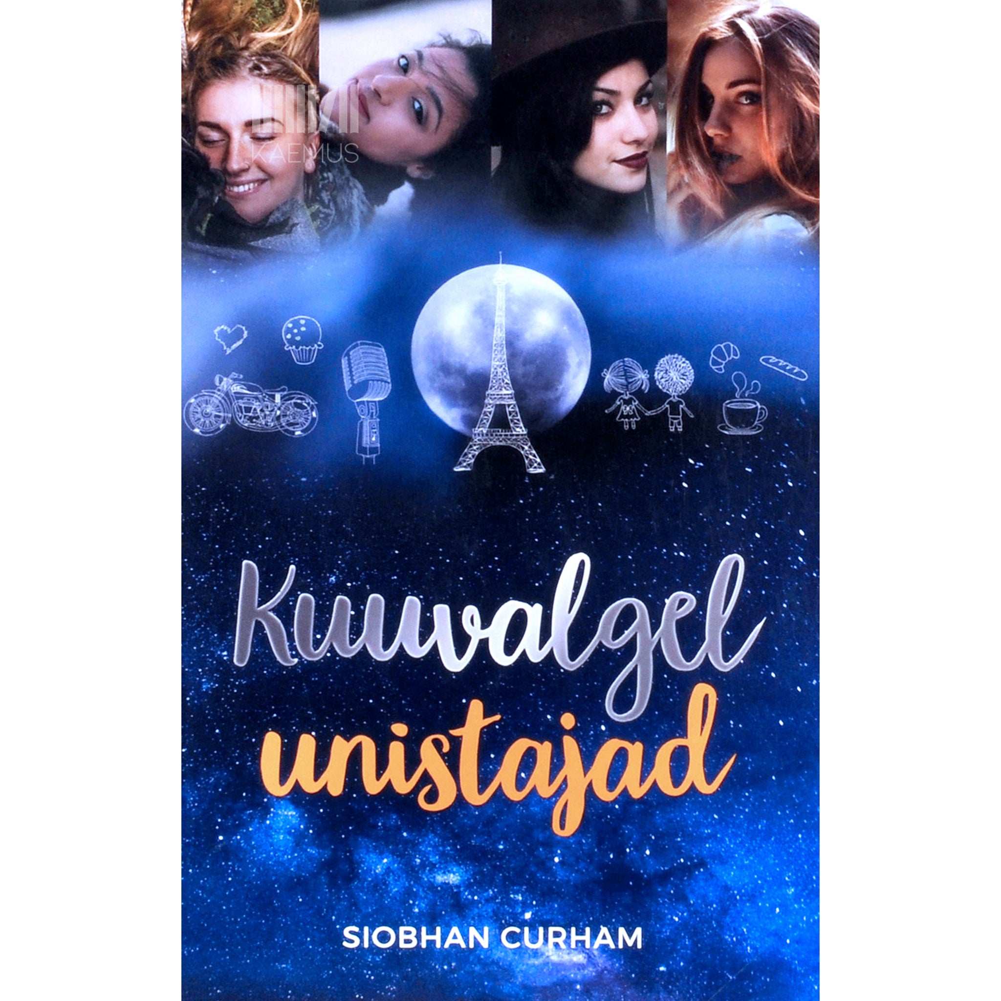 Siobhan Curham Kuuvalgel unistajad