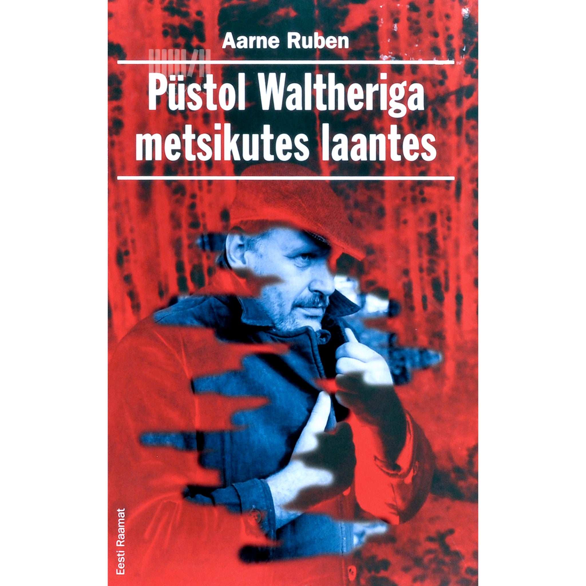 Aarne Ruben Püstol Waltheriga metsikutes laantes