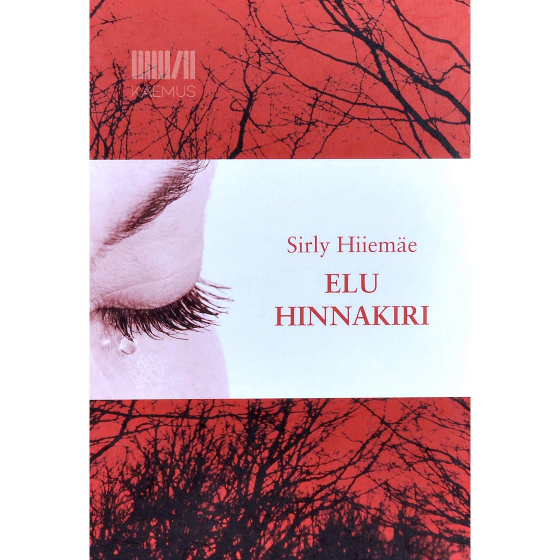 Sirly Hiiemäe - Elu hinnakiri