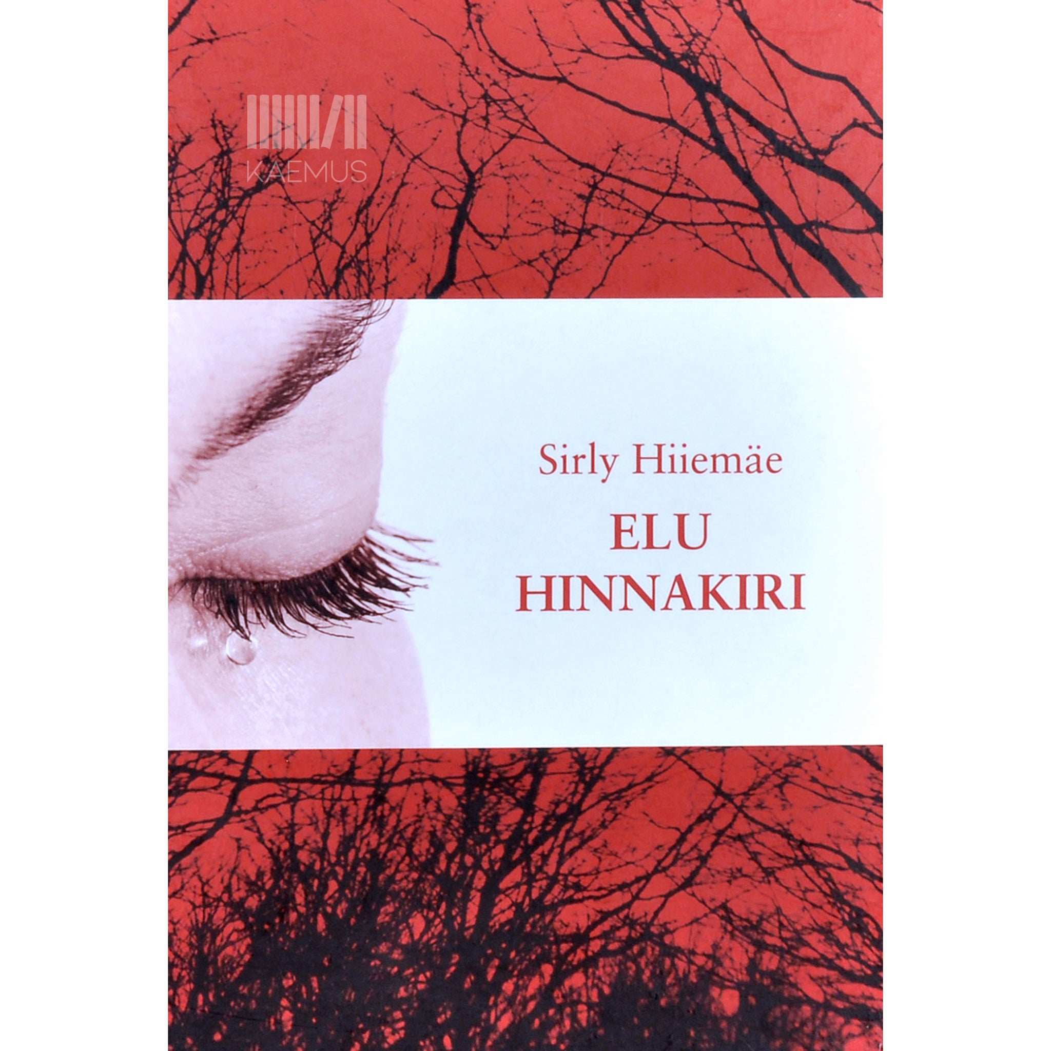 Sirly Hiiemäe Elu hinnakiri