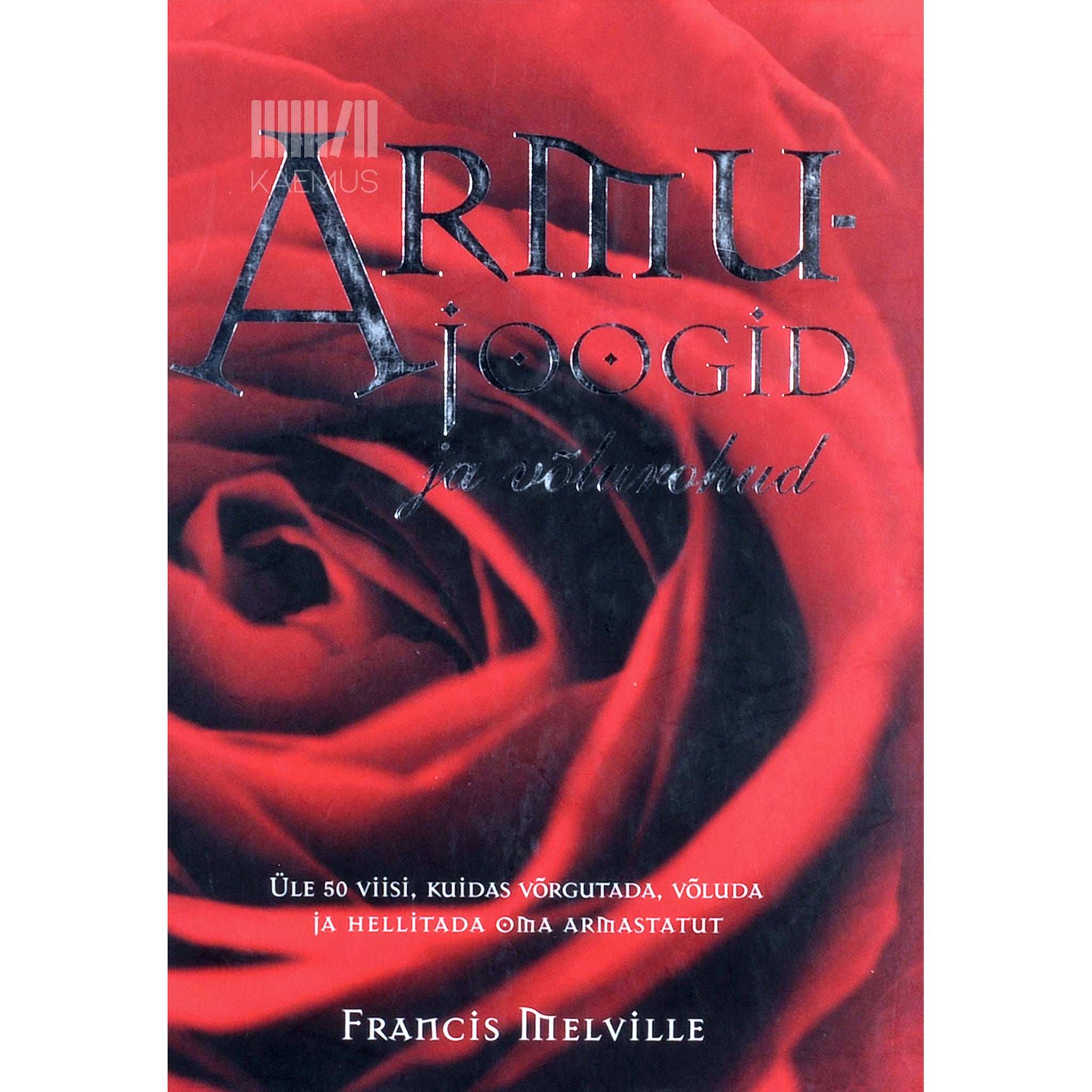 Francis Melville Armujoogid ja võlurohud