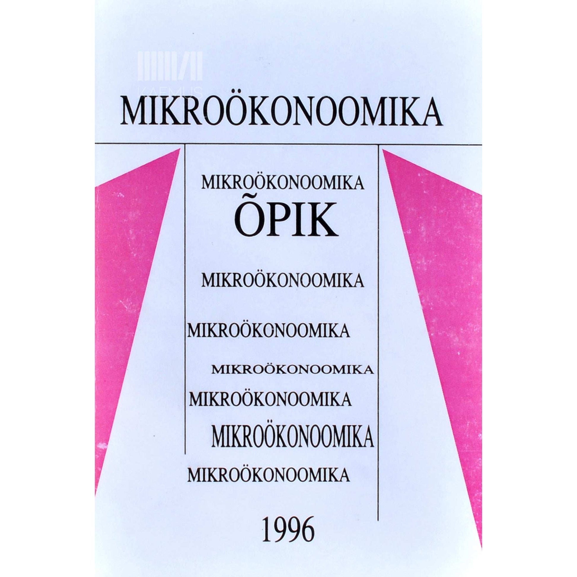 Olev Raju, Kaie Kerem, Mare Randveer - Mikroökonoomika õpik