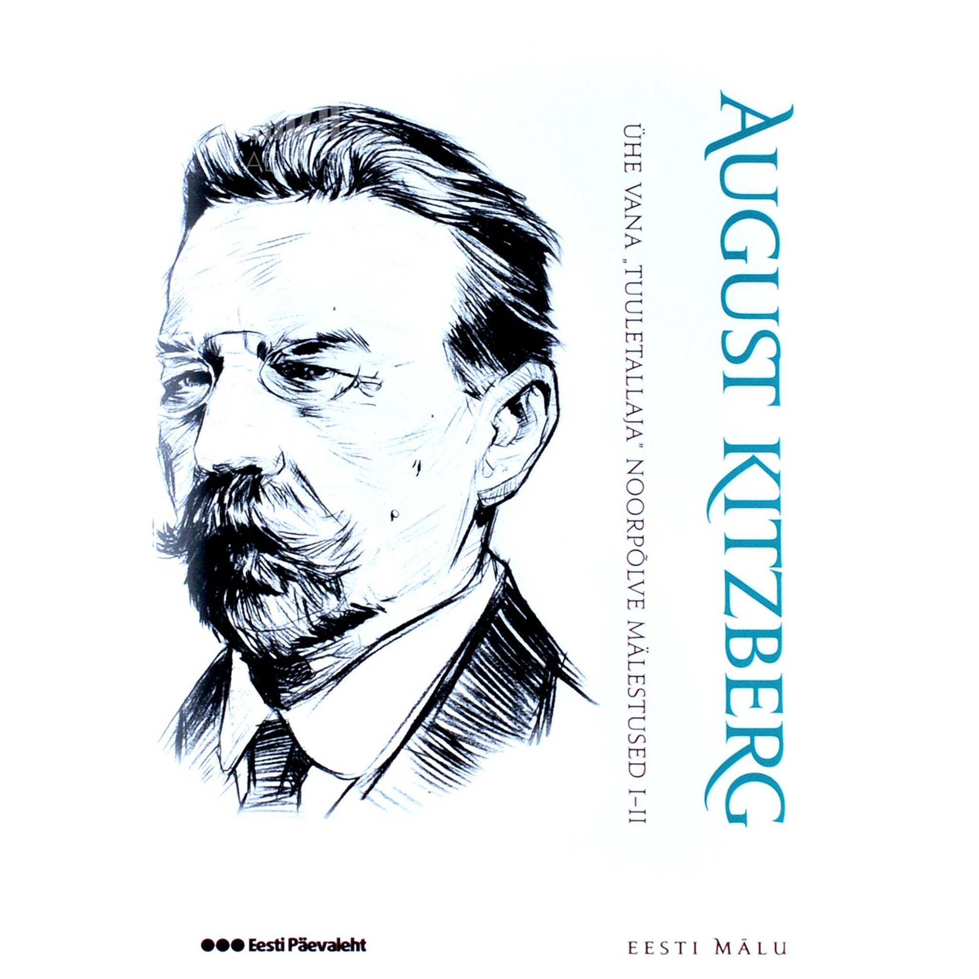 August Kitzberg - Ühe vana tuuletallaja noorpõlve mälestused 1.-2. osa