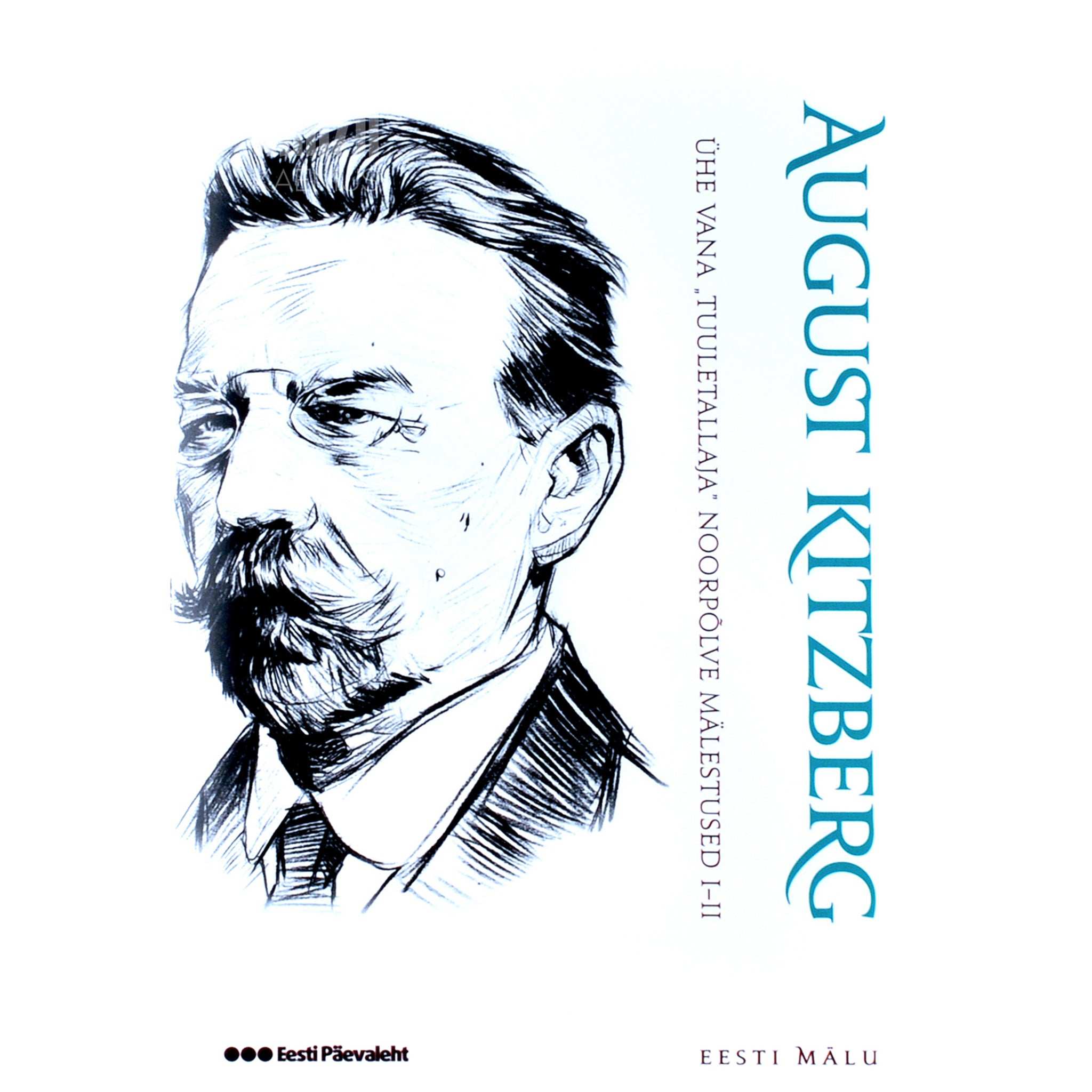 August Kitzberg Ühe vana tuuletallaja noorpõlve mälestused 1.-2. osa