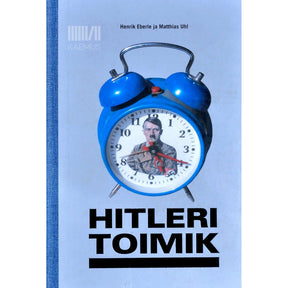 Henrik Eberle, Matthias Uhl Hitleri toimik