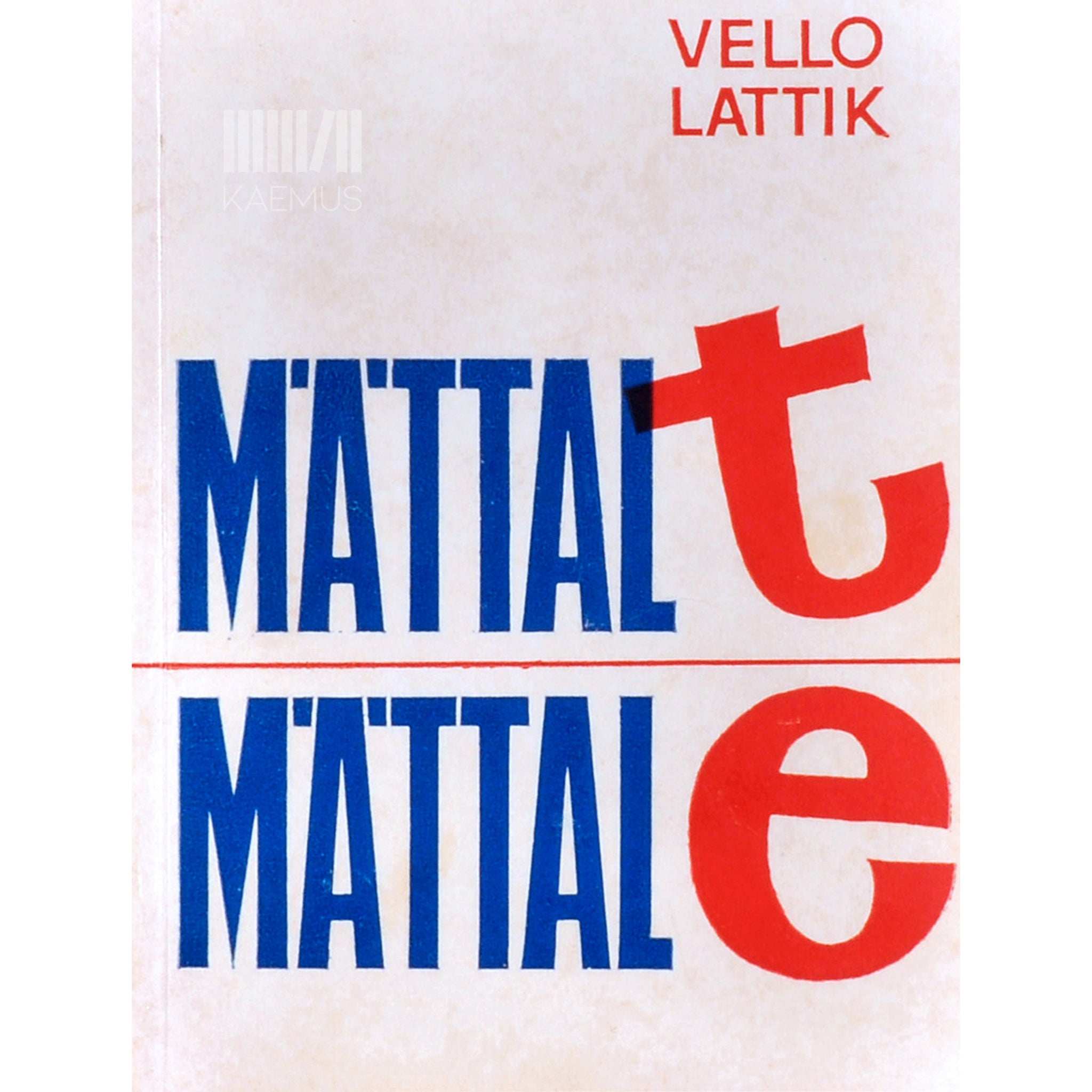 Vello Lattik Mättalt mättale