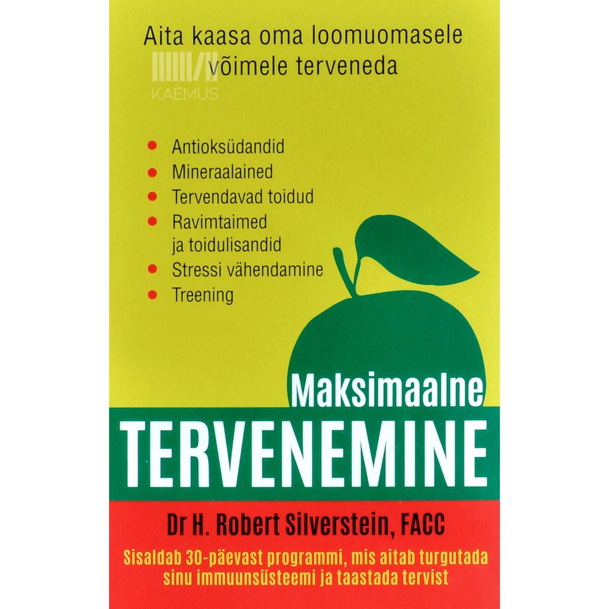 Robert H. Silverstein - Maksimaalne tervenemine