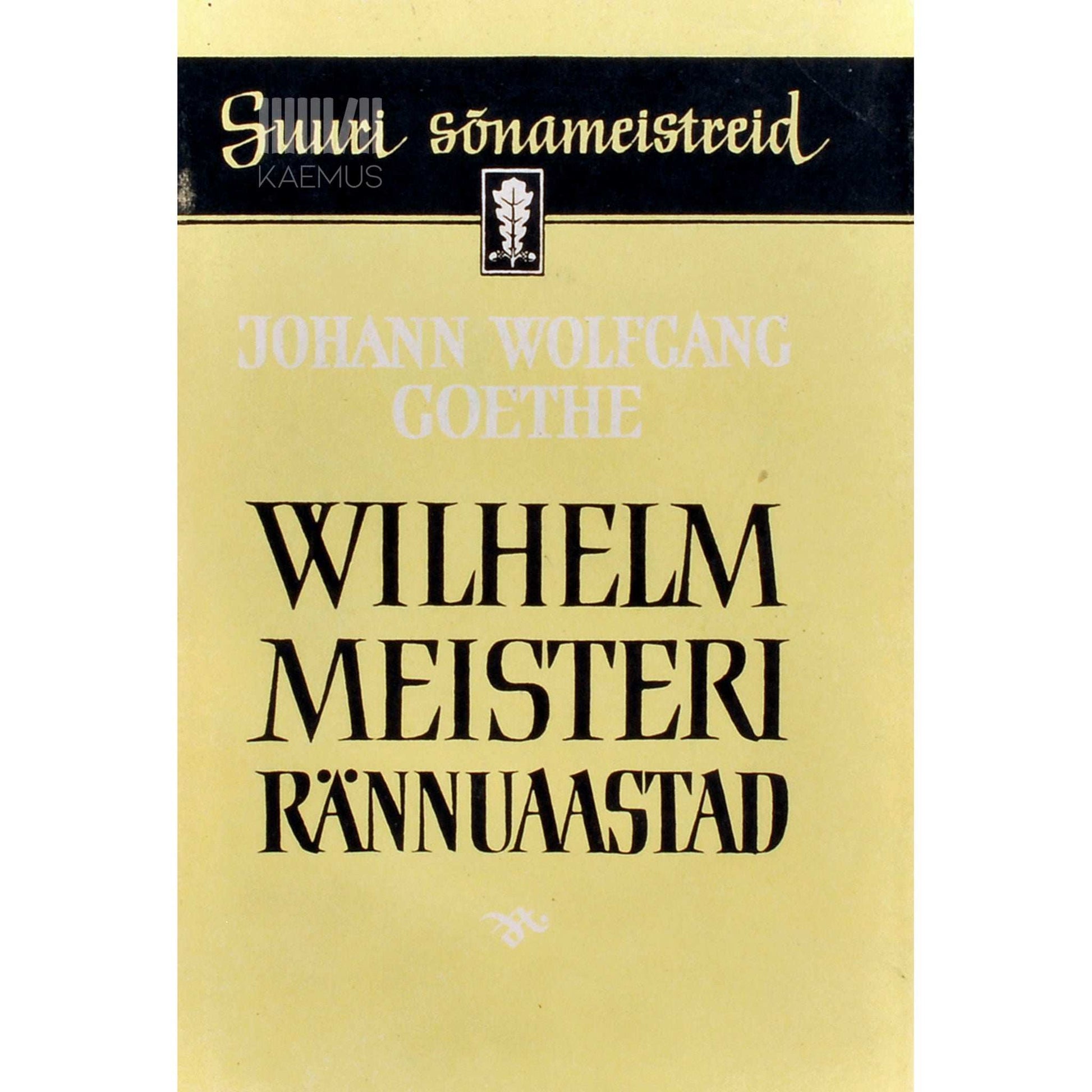 Johann Wolfgang von Goethe - Wilhelm Meisteri rännuaastad