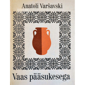Anatoli Varšavski Vaas pääsukesega. Kunstialaseid dokumentaalnovelle