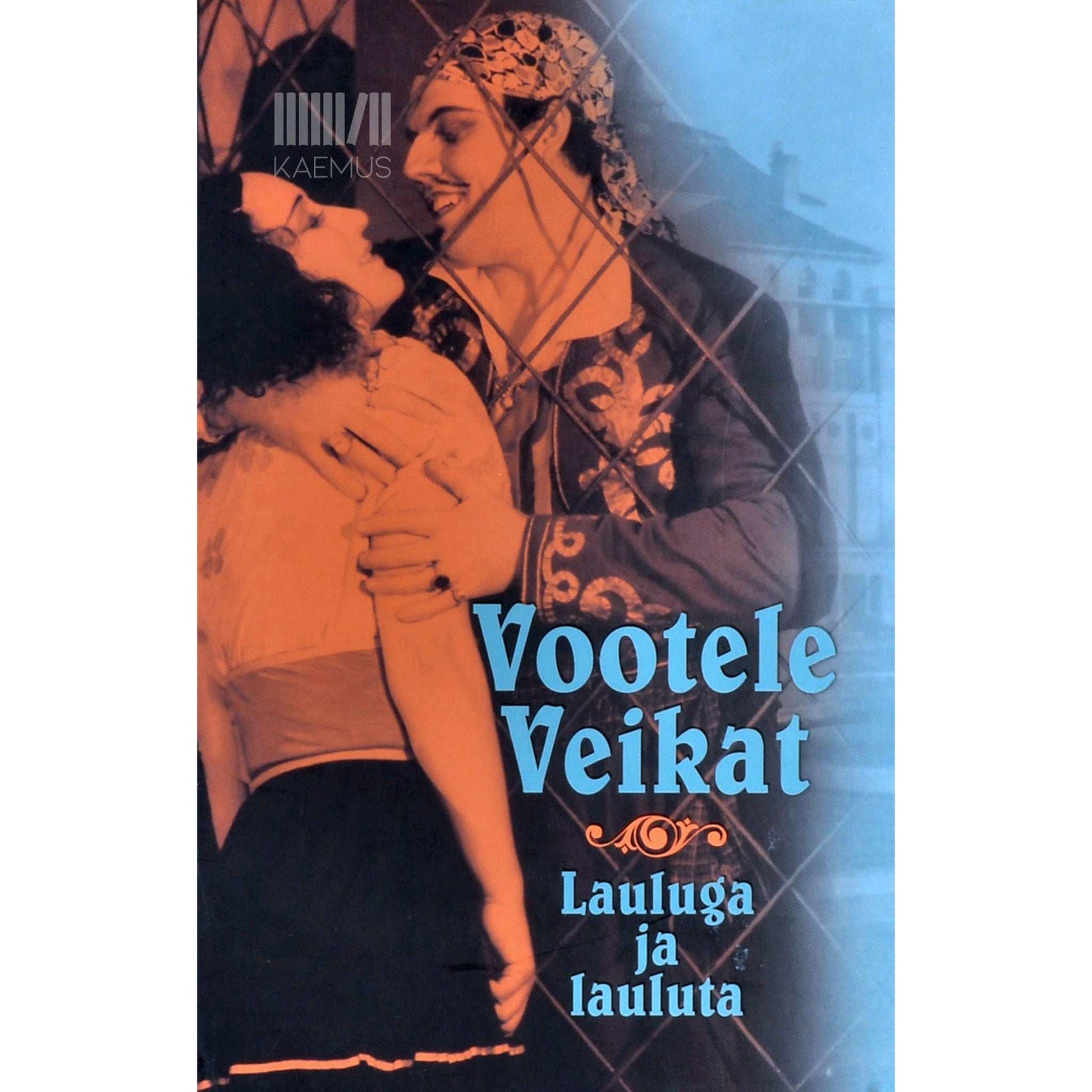 Uno Heinapuu - Vootele Veikat. Lauluga ja lauluta