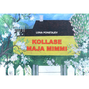 Liina Ponetajev Kollase maja Mimmi