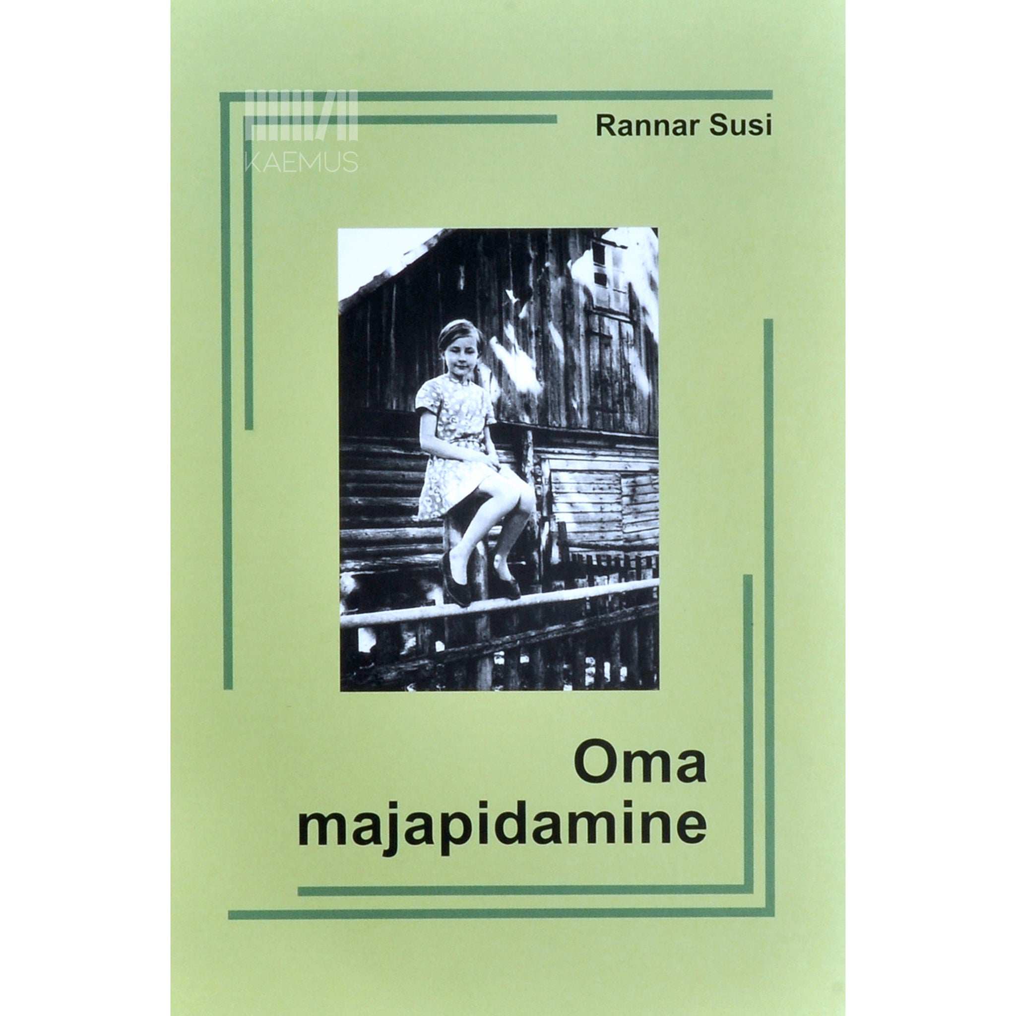 Rannar Susi Oma majapidamine. Jutte Eestist