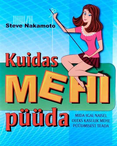 Kuidas mehi püüda - Kaemus