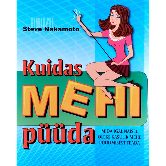 Steve Nakamoto - Kuidas mehi püüda
