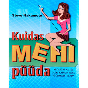 Steve Nakamoto Kuidas mehi püüda