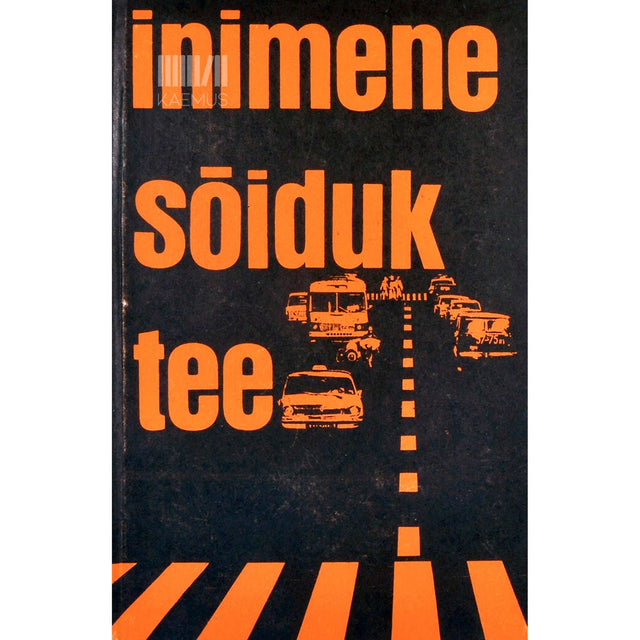 … - Inimene, sõiduk, tee