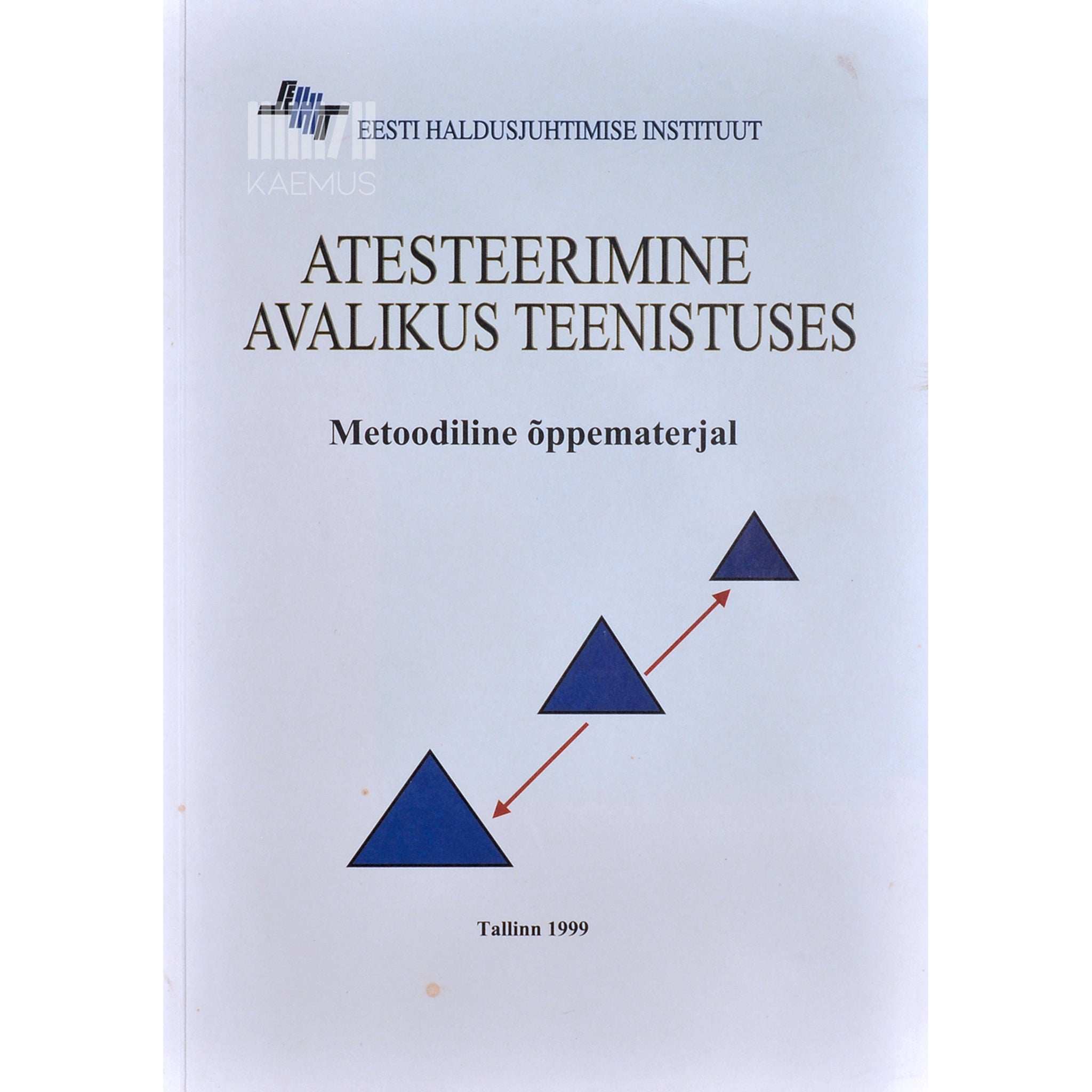 … Atesteerimine avalikus teenistuses. Metoodiline õppematerjal