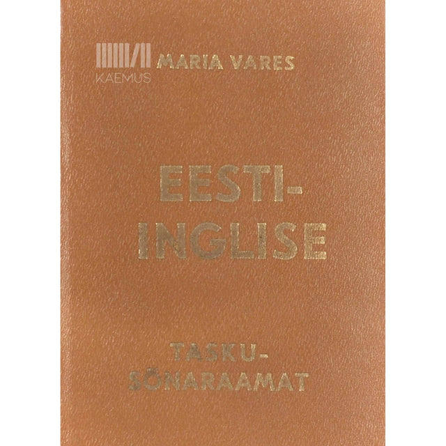 … - Inglise-eesti taskusõnaraamat. Umbes 8000 sõna