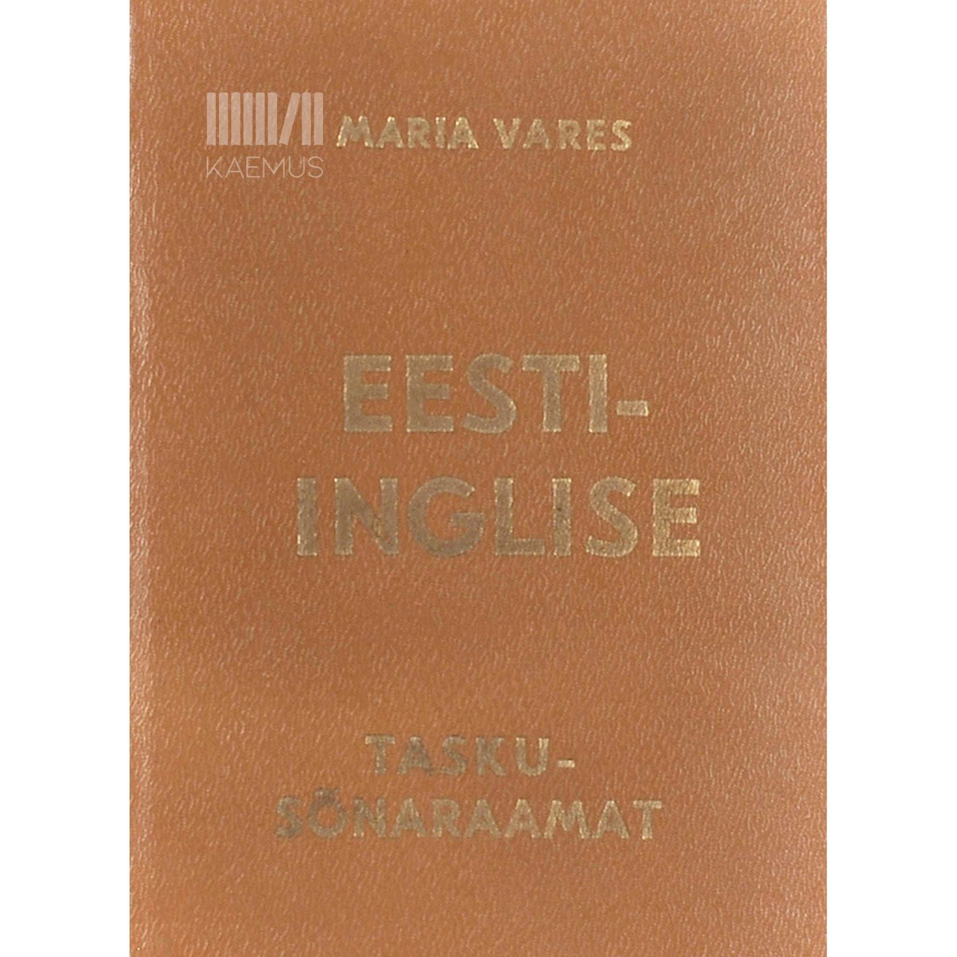 … - Inglise-eesti taskusõnaraamat. Umbes 8000 sõna