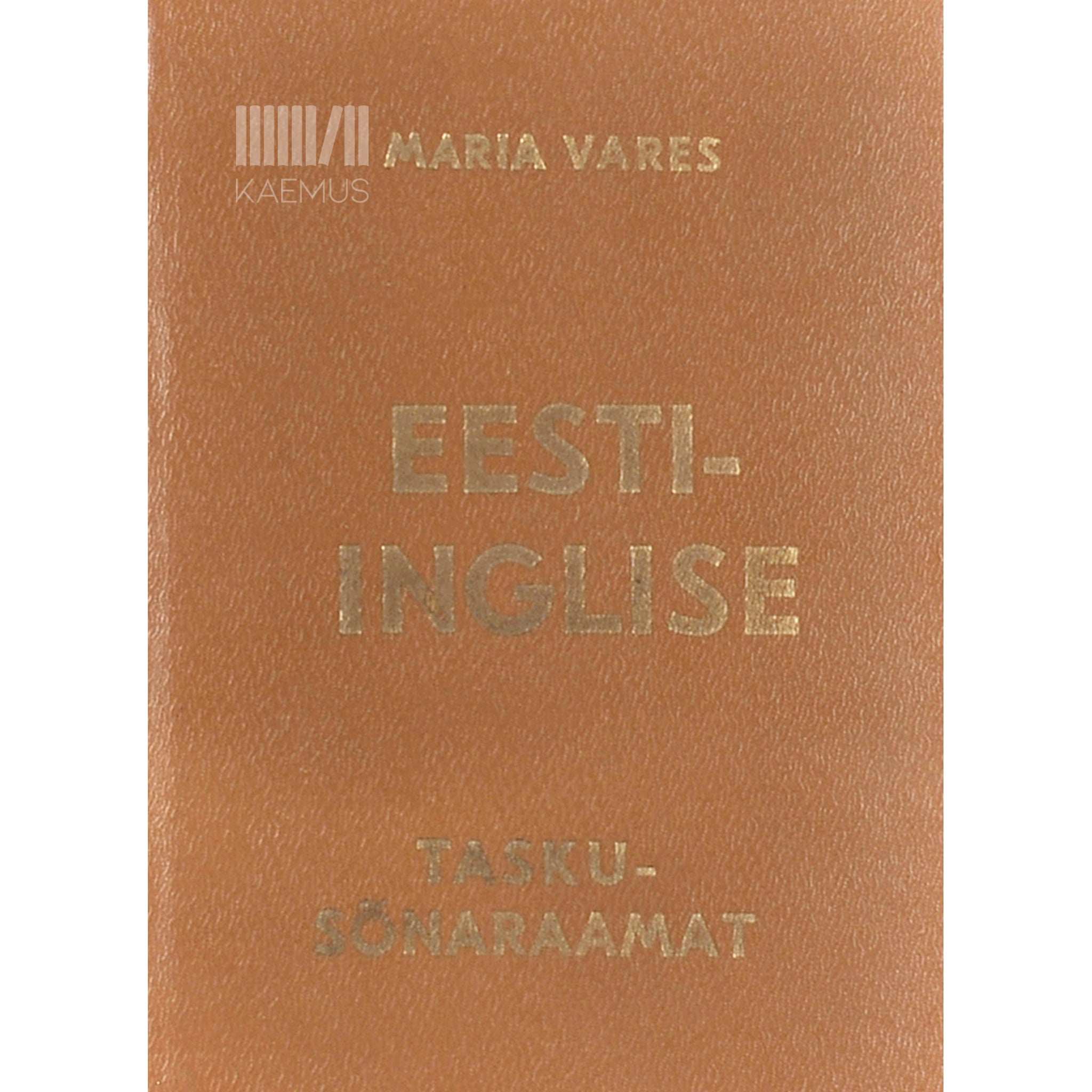 … Inglise-eesti taskusõnaraamat. Umbes 8000 sõna