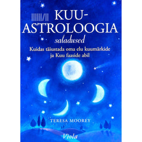 Teresa Moorey Kuuastroloogia saladused