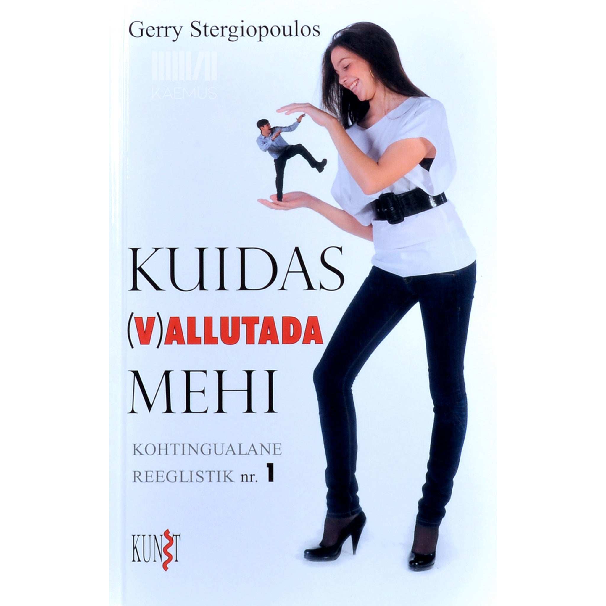 Gerry Stergiopoulos Kuidas (v)allutada mehi. Kohtingualane reeglistik nr. 1
